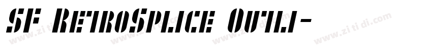 SF RetroSplice Outli字体转换 SF RetroSplice Outli字体转换